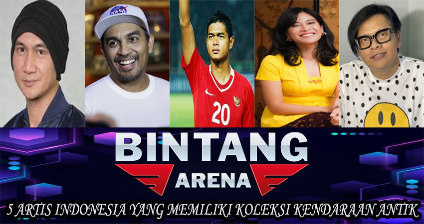 5 Artis Indonesia Yang Memiliki Koleksi Kendaraan Antik