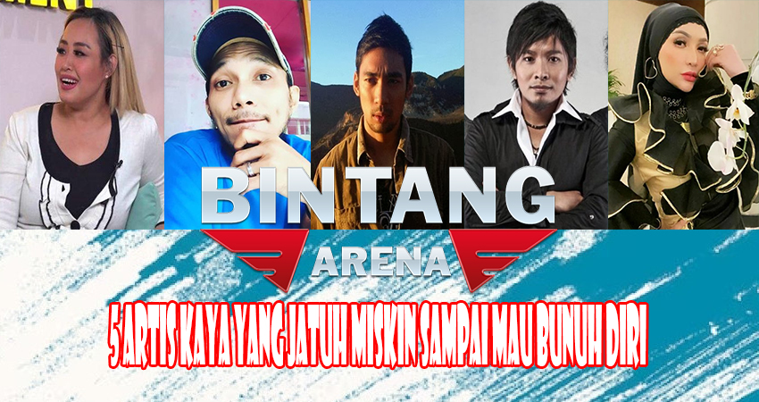 5 Artis Kaya Yang Jatuh Miskin Sampai Mau Bunuh Diri